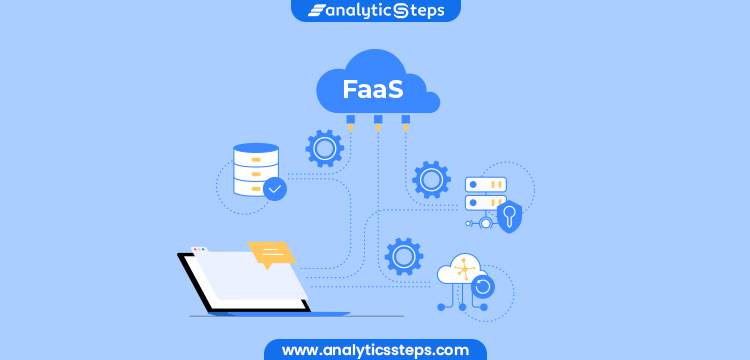 What is FaaS? Working, Principles, and Advantages title banner